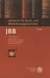Jahrbuch für Buch- und Bibliotheksgeschichte . 1, 2016 /
