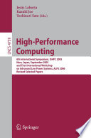 High-Performance Computing [E-Book] : 6th International Symposium, ISHPC 2005, Nara, Japan, September 7-9, 2005, First International Workshop on Advanced Low Power Systems, ALPS 2006, Revised Selected Papers /