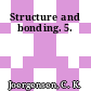 Structure and bonding. 5.