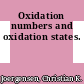 Oxidation numbers and oxidation states.