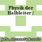 Physik der Halbleiter /