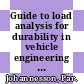 Guide to load analysis for durability in vehicle engineering / [E-Book]
