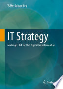 IT Strategy [E-Book] : Making IT Fit for the Digital Transformation /