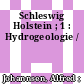 Schleswig Holstein ; 1 : Hydrogeologie /