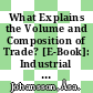 What Explains the Volume and Composition of Trade? [E-Book]: Industrial Evidence from a Panel of Countries /