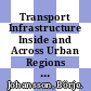 Transport Infrastructure Inside and Across Urban Regions [E-Book]: Models and Assessment Methods /
