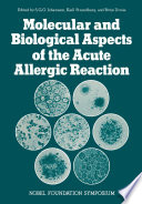 Molecular and Biological Aspects of the Acute Allergic Reaction [E-Book] /