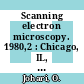 Scanning electron microscopy. 1980,2 : Chicago, IL, 21.04.1980-25.04.1980 : An international journal of scanning electron microscopy, related techniques, and applications.