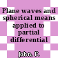 Plane waves and spherical means applied to partial differential equations.
