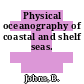 Physical oceanography of coastal and shelf seas.