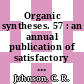 Organic syntheses. 57 : an annual publication of satisfactory methods for the preparation of organic chemicals.