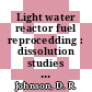 Light water reactor fuel reprocedding : dissolution studies of voloxidized fuel : paper to be presented at the ANS topical meeting on the back end of the LWR fuel cyclo, Savannah, Georgia March 19 - 22, 1978 [E-Book] /