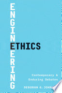 Engineering ethics : contemporary and enduring debates [E-Book] /