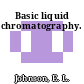Basic liquid chromatography.