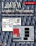 LabVIEW graphical programming : practical applications in instrumentation and control /