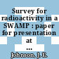 Survey for radioactivity in a SWAMP : paper for presentation at the Third Environmental Protection Conference, September 23 - 25, 1975 in Chicago [E-Book] /