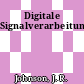 Digitale Signalverarbeitung.
