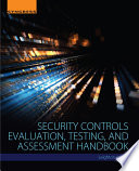 Security controls evaluation, testing and assessment handbook [E-Book] /