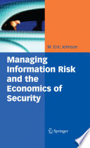 Managing Information Risk and the Economics of Security [E-Book] /