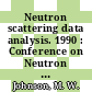 Neutron scattering data analysis. 1990 : Conference on Neutron Scattering Data Analysis: papers : Chilton, 14.03.90-16.03.90.