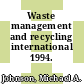 Waste management and recycling international 1994.