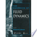 The handbook of fluid dynamics /