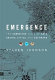 Emergence : the connected lives of ants, brains, cities, and software /
