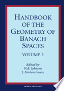 Handbook of the geometry of Banach spaces [E-Book] /