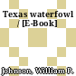Texas waterfowl / [E-Book]