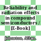 Reliability and radiation effects in compound semiconductors / [E-Book]