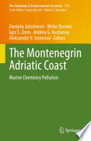 The Montenegrin Adriatic Coast [E-Book] : Marine Chemistry Pollution /