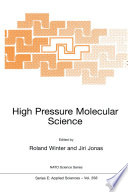 High Pressure Molecular Science [E-Book] /