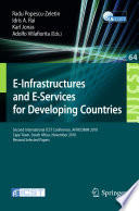 E-Infrastuctures and E-Services for Developing Countries [E-Book] : Second International ICST Conference, AFRICOM 2010, Cape Town, South Africa, November 25-26, 2010, Revised Selected Papers /