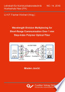 Wavelength division multiplexing for short-range communication over 1 mm step-index polymer optical fiber [E-Book] /