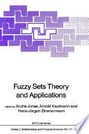 Fuzzy sets theory and applications : Proceedings : NATO advanced study institute on fuzzy sets theory and applications : Louvain-la-Neuve, 08.07.1985-20.07.1985 /