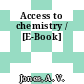 Access to chemistry / [E-Book]