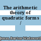 The arithmetic theory of quadratic forms /
