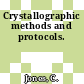 Crystallographic methods and protocols.