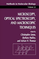 Microscopy, optical spectroscopy, and macroscopic techniques.