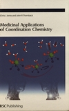Medicinal applications of coordination chemistry /