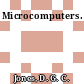 Microcomputers.