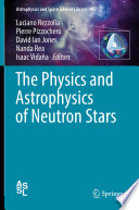 The Physics and Astrophysics of Neutron Stars [E-Book] /