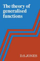 The Theory of generalised functions /