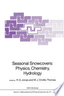 Seasonal Snowcovers: Physics, Chemistry, Hydrology [E-Book] /