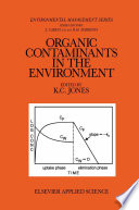 Organic Contaminants in the Environment [E-Book] : Environmental Pathways & Effects /