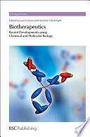 Biotherapeutics  : recent developments using chemical and molecular biology  / [E-Book]