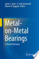 Metal-on-Metal Bearings [E-Book] : A Clinical Practicum /
