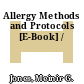 Allergy Methods and Protocols [E-Book] /
