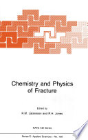 Chemistry and Physics of Fracture [E-Book] /