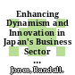 Enhancing Dynamism and Innovation in Japan's Business Sector [E-Book] /